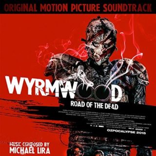 Wyrmwood Road of the Dead Song - Wyrmwood Road of the Dead Music - Wyrmwood Road of the Dead Soundtrack - Wyrmwood Road of the Dead Score