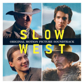 Slow West Song - Slow West Music - Slow West Soundtrack - Slow West Score