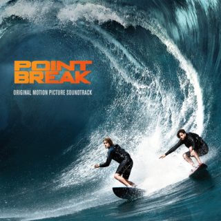 Point Break Soundtrack - Point Break Movie songs - Point Break Film Score