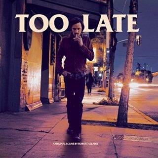 Too Late Song - Too Late Music - Too Late Soundtrack - Too Late Score