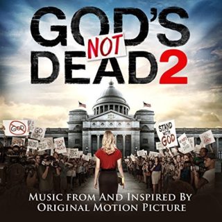 God's Not Dead 2 Song - God's Not Dead 2 Music - God's Not Dead 2 Soundtrack - God's Not Dead 2 Score