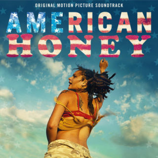 American Honey Song - American Honey Music - American Honey Soundtrack - American Honey Score
