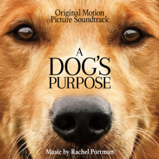 A Dog's Purpose Song - A Dog's Purpose Music - A Dog's Purpose Soundtrack - A Dog's Purpose Score
