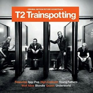 Trainspotting 2 Song - Trainspotting 2 Music - Trainspotting 2 Soundtrack - Trainspotting 2 Score