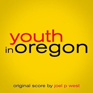 Youth in Oregon Song - Youth in Oregon Music - Youth in Oregon Soundtrack - Youth in Oregon Score