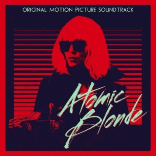 Atomic Blonde Song - Atomic Blonde Music - Atomic Blonde Soundtrack - Atomic Blonde Score