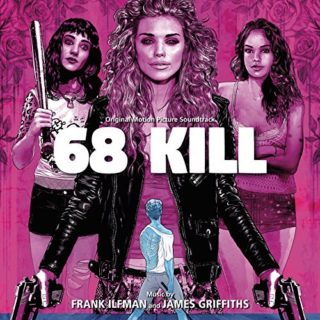 68 Kill Song - 68 Kill Music - 68 Kill Soundtrack - 68 Kill Score