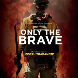 Only The Brave Song - Only The Brave Music - Only The Brave Soundtrack - Only The Brave Score