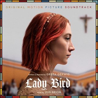 Lady Bird Song - Lady Bird Music - Lady Bird Soundtrack - Lady Bird Score