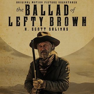 The Ballad of Lefty Brown Song - The Ballad of Lefty Brown Music - The Ballad of Lefty Brown Soundtrack - The Ballad of Lefty Brown Score