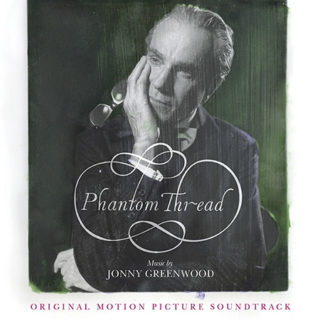 Phantom Thread Song - Phantom Thread Music - Phantom Thread Soundtrack - Phantom Thread Score