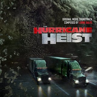 The Hurricane Heist Song - The Hurricane Heist Music - The Hurricane Heist Soundtrack - The Hurricane Heist Score