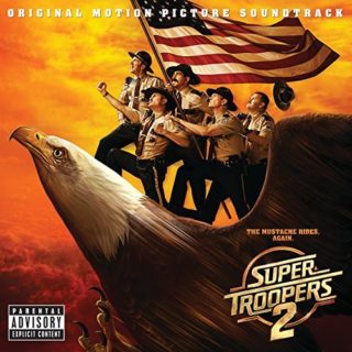 Super Troopers 2 Song - Super Troopers 2 Music - Super Troopers 2 Soundtrack - Super Troopers 2 Score
