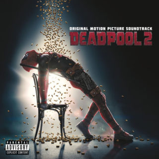 Deadpool 2 Song - Deadpool 2 Music - Deadpool 2 Soundtrack - Deadpool 2 Score