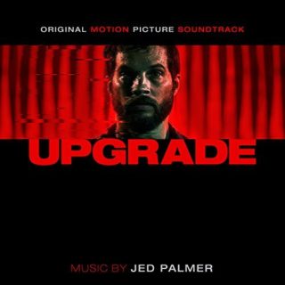 Upgrade Song - Upgrade Music - Upgrade Soundtrack - Upgrade Score